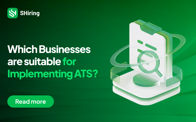 Which businesses are suitable for Implementing ATS?