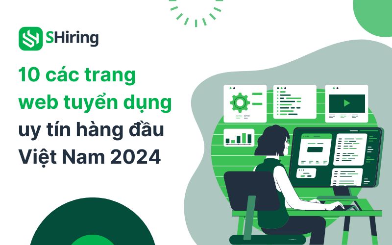 Top 10 trang web tuyển dụng uy tín hàng đầu Việt Nam 2024